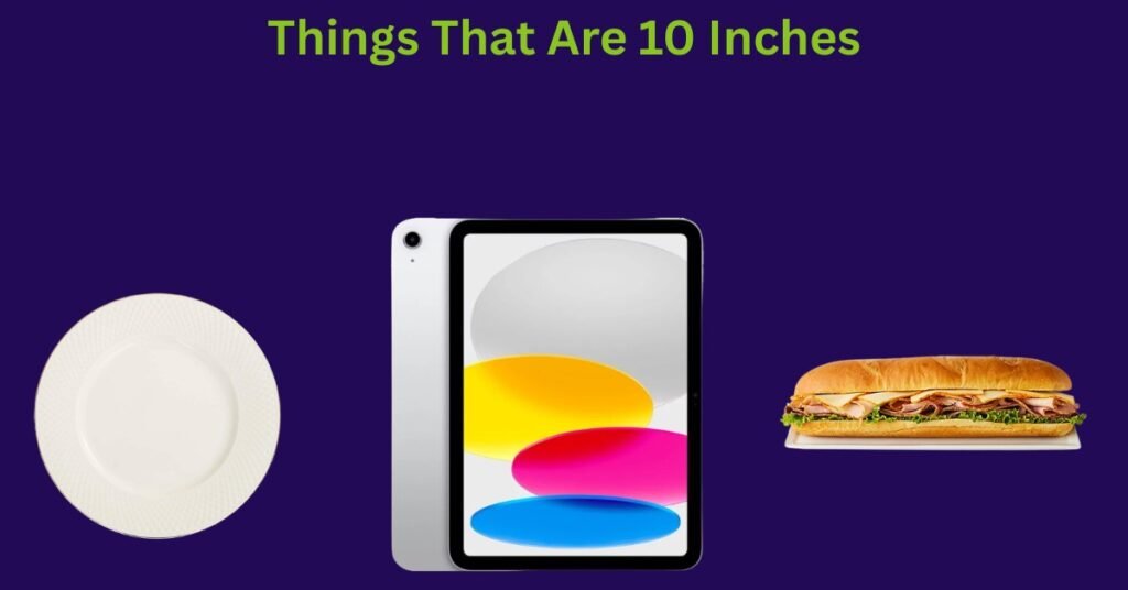 How Long Is 10 Inches
