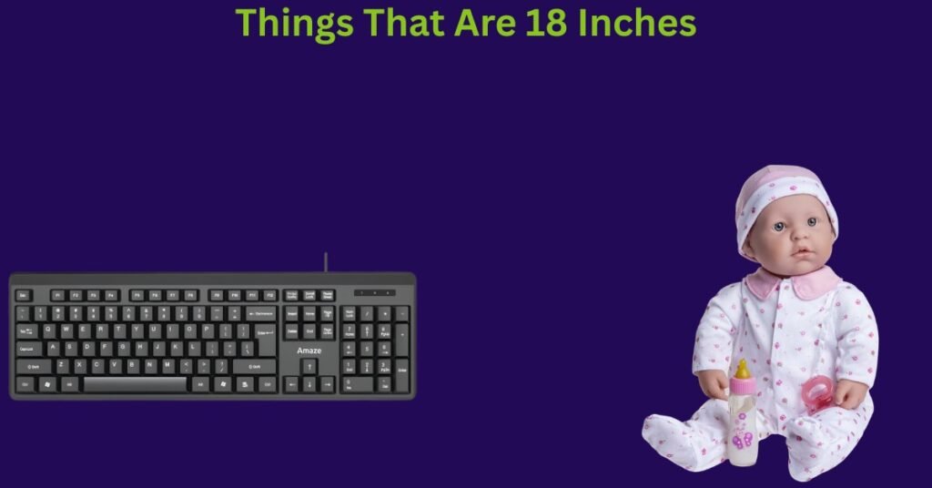 How Long Is 18 Inches