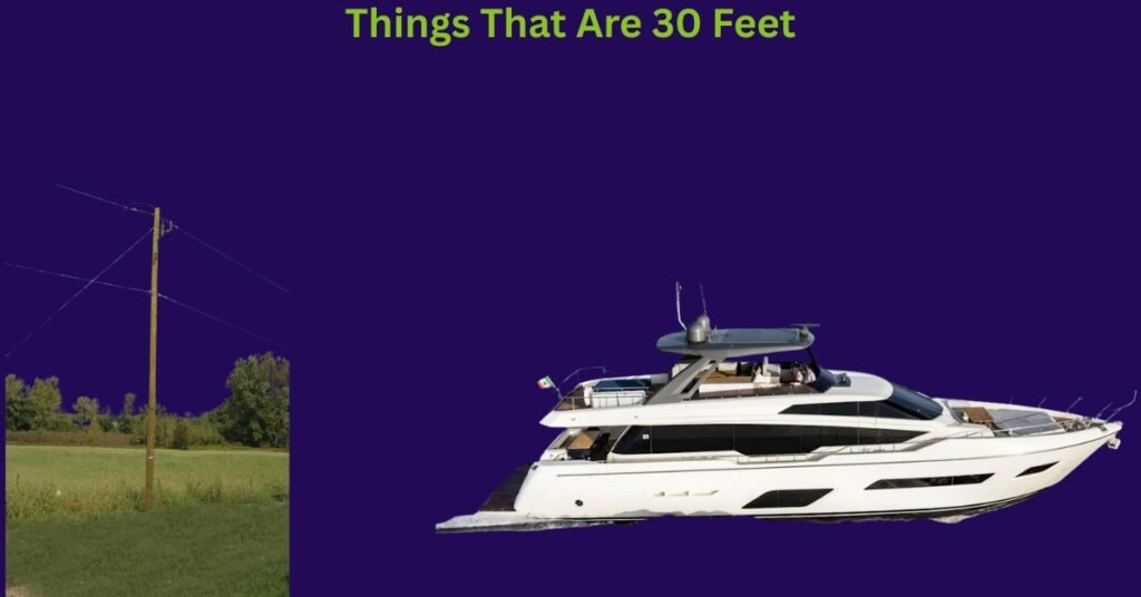 How Long Is 30 Feet