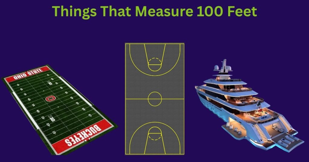 how long is 100 ft