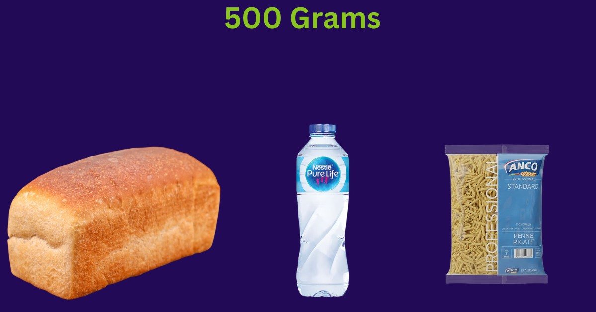 500 Grams: A Thorough Guide With Things That Weigh 500 Grams