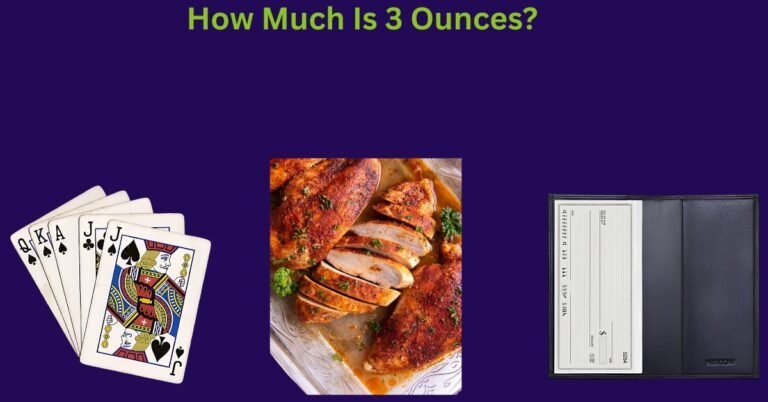 How Much Is 3 Ounces? 10 Common Things That Weigh 3 Ounces